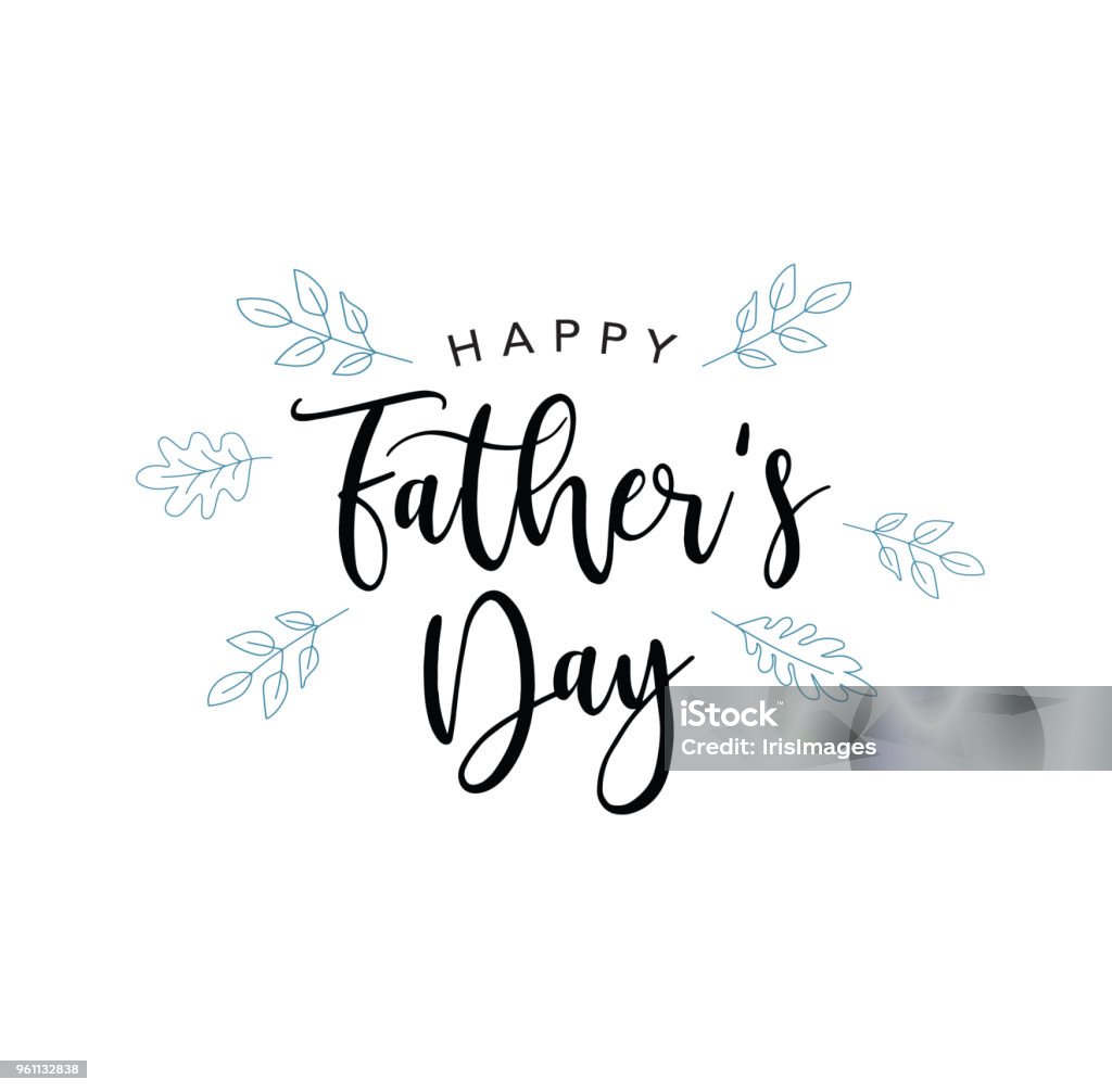 Happy Father's Day Vector Calligraphy Text With Blue Leaves Happy Father's Day Vector Calligraphy Text With Blue Leaves Illustration Father's Day stock vector