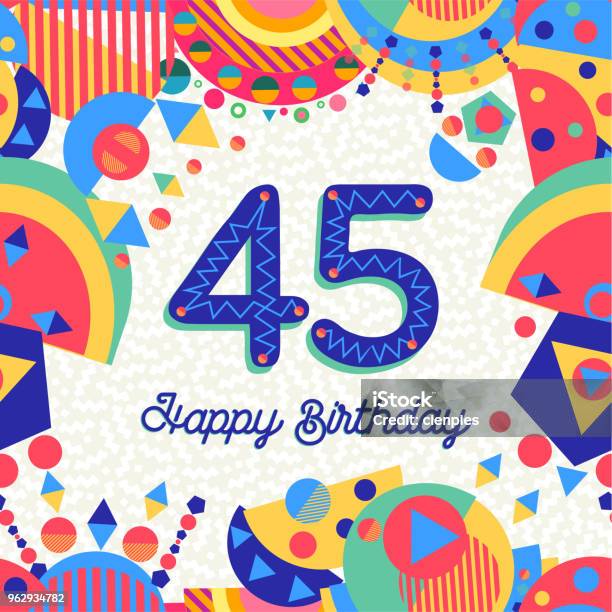 45 Forty Five Year Birthday Party Greeting Card Stock Illustration - Download Image Now - Birthday, Number 45, Birthday Card