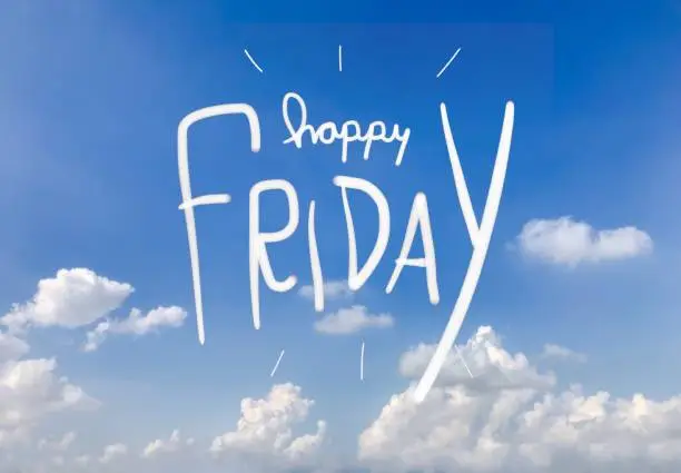 Happy Friday word on blue sky background