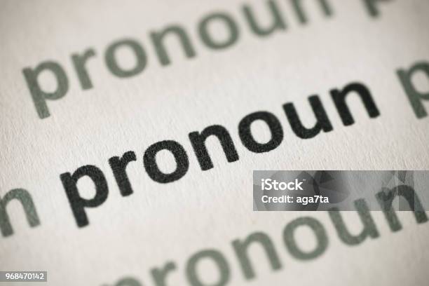 Word Pronoun Printed On Paper Macro Stock Photo - Download Image Now - Pronoun, Dictionary, Document