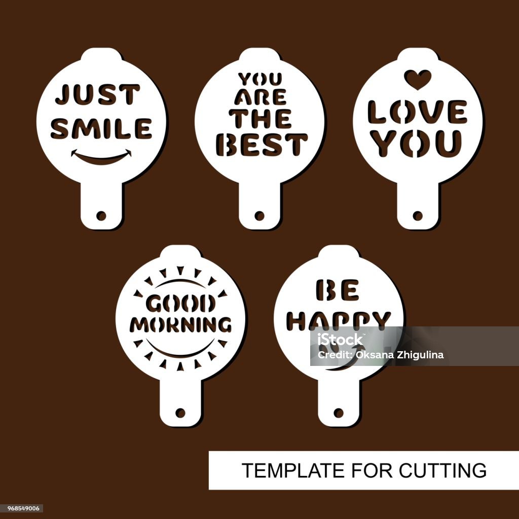 Set of coffee stencils with text: Smile, Love you, Be happy, You are the best, Good morning. For drawing picture on cappuccino, macchiato and latte. Template for laser cutting. Vector illustration. Stencil stock vector