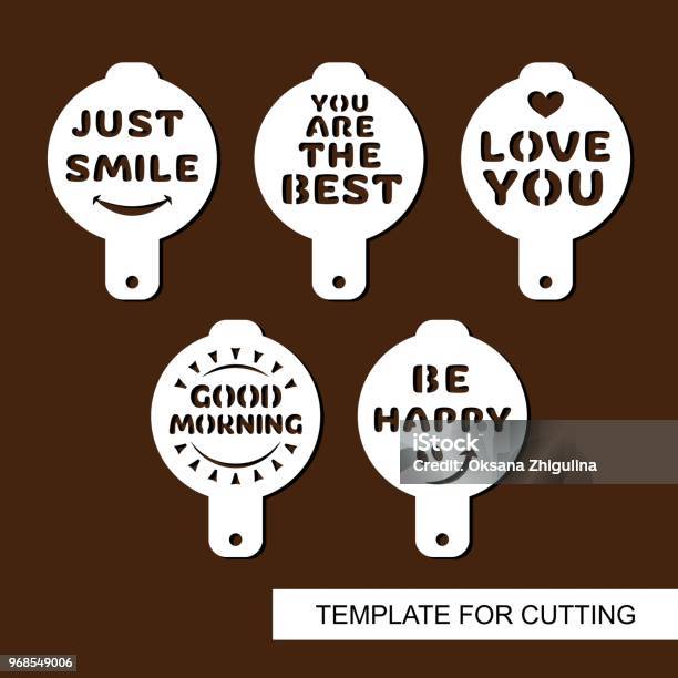 Set Of Coffee Stencils With Text Smile Love You Be Happy You Are The Best  Good Morning Stock Illustration - Download Image Now - iStock