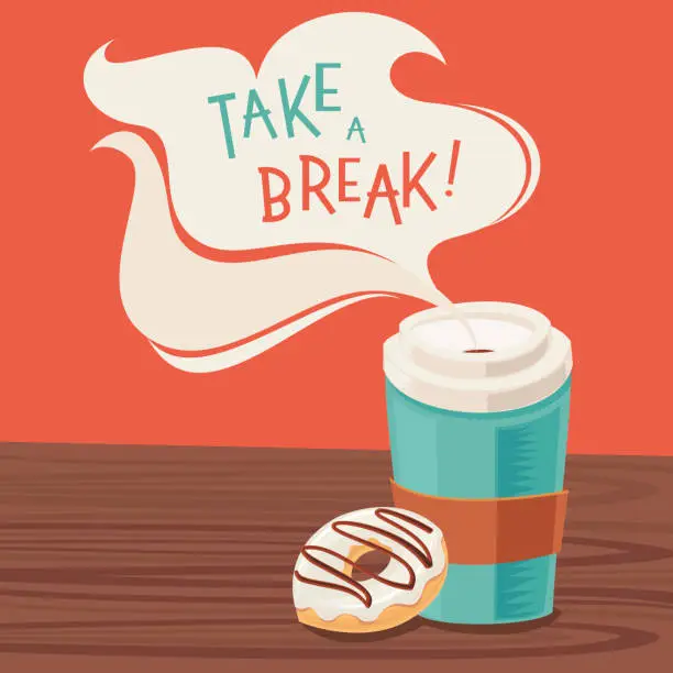 Vector illustration of Take a break!