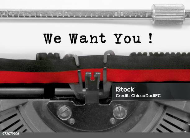We Want You Text By The Old Typewriter On White Paper Stock Photo - Download Image Now
