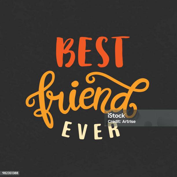 Best Friend Ever Hand Written Brush Lettering Stock Illustration - Download Image Now - Alphabet, Art, Banner - Sign