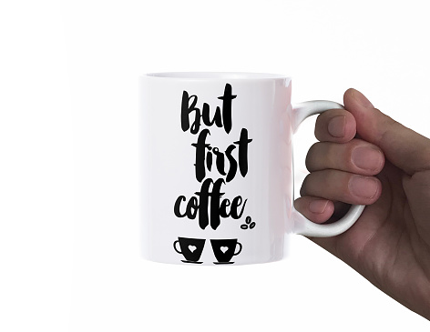 Hand Holding But First Coffee Quote Mug