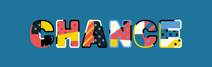 The word CHANCE concept written in colorful abstract typography. Vector EPS 10 available.