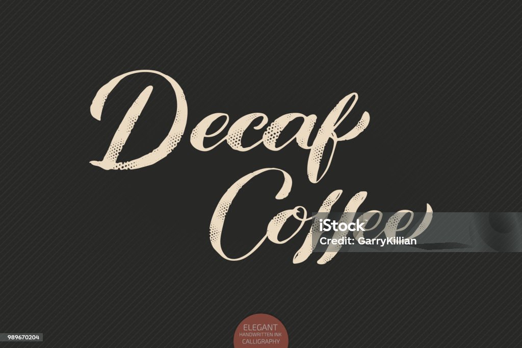 Decaf Lettering Coffee Lettering Vector Hand Drawn Calligraphy Decaf Coffee Elegant ...