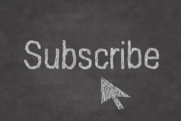 Photo of Subscribe sign on the school chalkboard