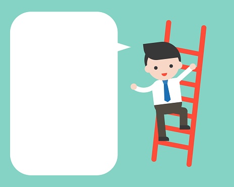 Businessman clim on ladder and blank speech bubble, flat design business character ready to use