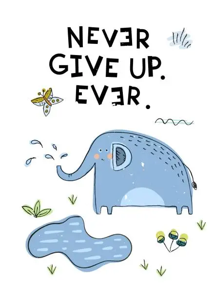 Vector illustration of Safari quote with quote. Never give up. Elefant