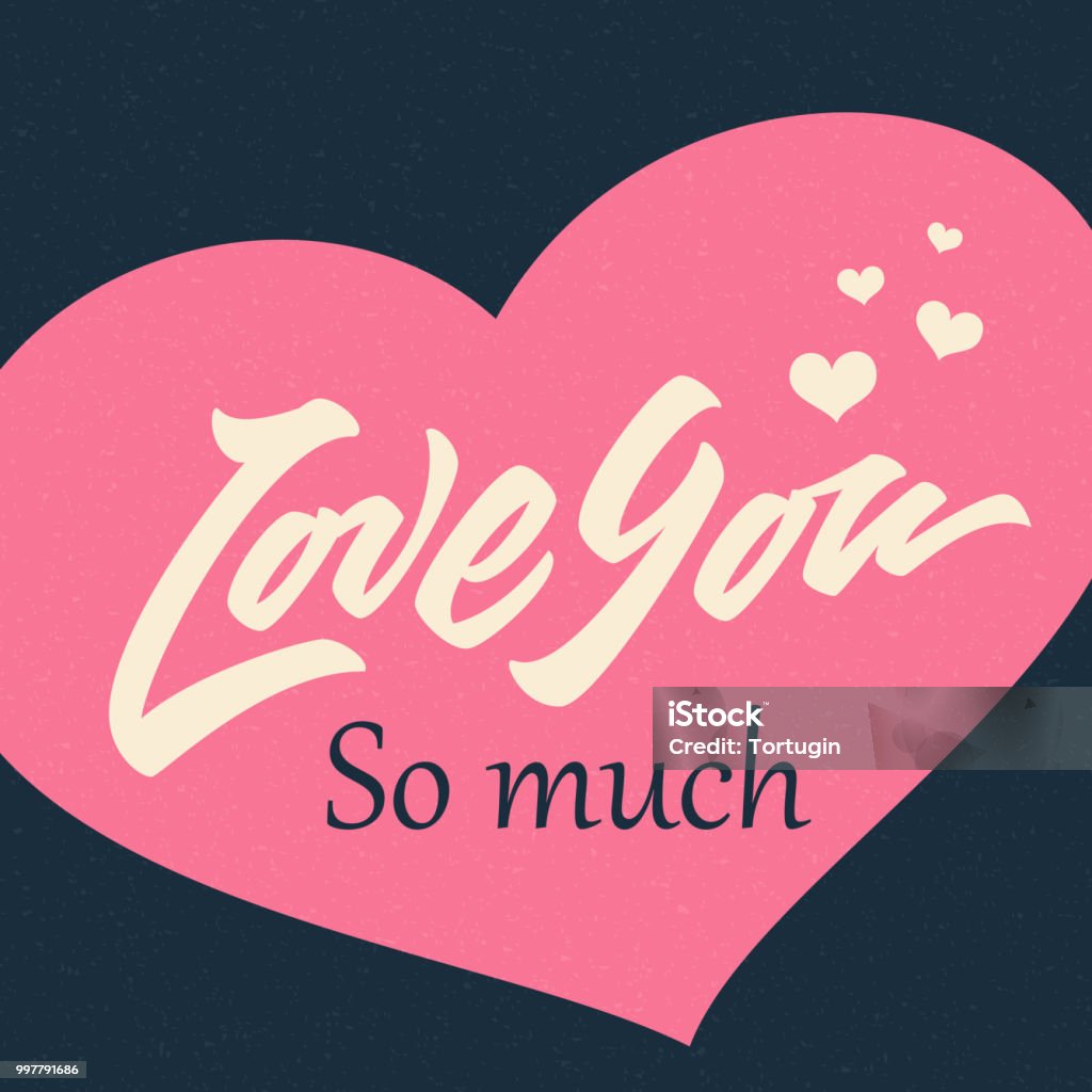 Thiệp Chúc Mừng Love You So Much Hình minh họa Sẵn có - Tải xuống ...