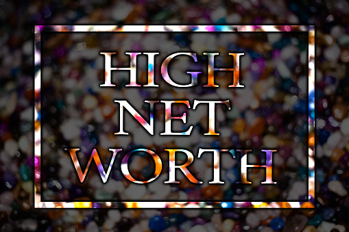 Text sign showing High Net Worth. Conceptual photo having high-value Something expensive A-class company View card messages ideas love lovely memories temple dark colourful