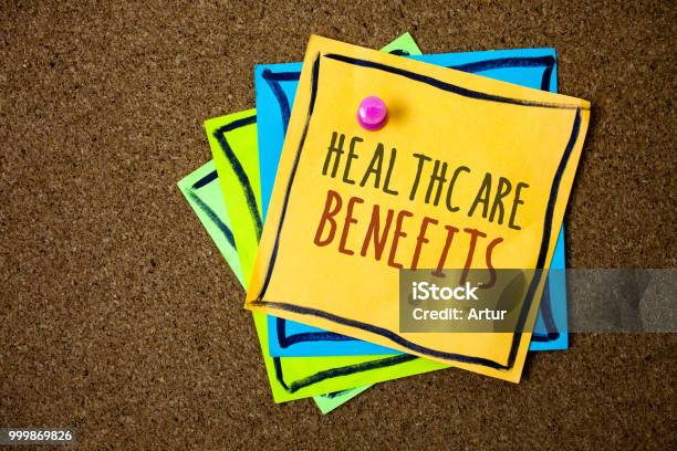 Writing Note Showing Healthcare Benefits Business Photo Showcasing It Is Insurance That Covers The Medical Expenses Papers Beautiful Colours Messages Feelings Card Birthday Valentine Stock Photo - Download Image Now