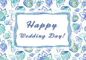 istock Happy wedding day hand - lettering sign in frame. Calligraphy words gor greeting cards, weddind invitations. Background with watercolor roses 1362465345