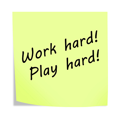 A work hard play hard 3d illustration post note reminder on white with clipping path