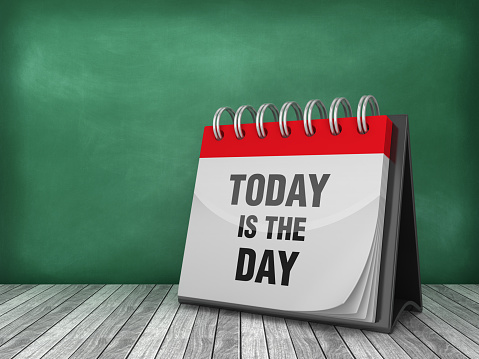 TODAY IS THE DAY Calendar on Chalkboard Background - 3D Rendering