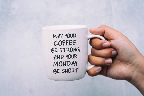 Coffee mug with life quotes Breakfast, Monday, Motivation, Coffee - Drink, inspiration coffee cup photos stock pictures, royalty-free photos & images