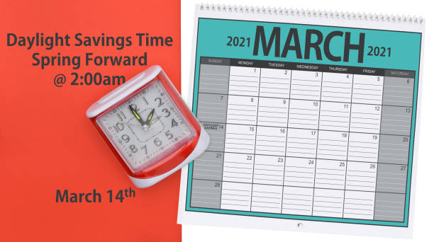 Daylight Savings Time Daylight Savings Time Spring Forward clock and calendar daylight savings 2021 stock pictures, royalty-free photos & images