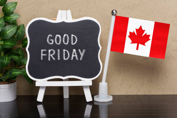 Good Friday -Holiday  in Canada  good friday stock pictures, royalty-free photos & images