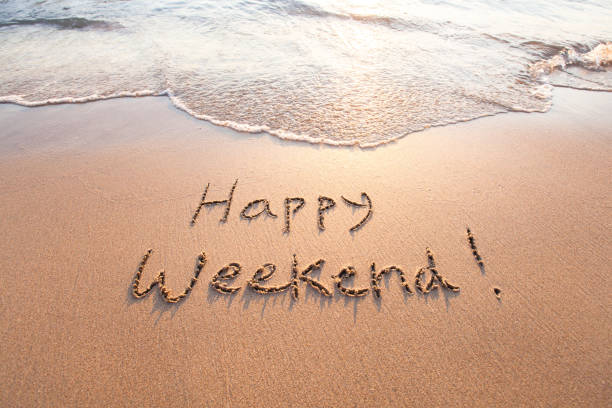 happy weekend happy weekend, greeting card weekend activities stock pictures, royalty-free photos & images