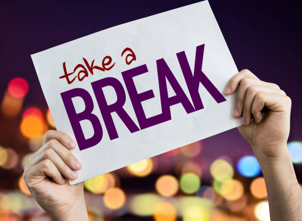 Take a Break Take a Break sign weekend activities stock pictures, royalty-free photos & images