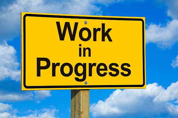 Work in Progress Road Sign Work in Progress Road Sign.  This is a great sign to represent anything you haven't quite finished yet. incomplete stock pictures, royalty-free photos & images