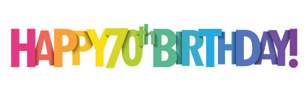 HAPPY 70th BIRTHDAY! rainbow gradient typography banner HAPPY 70th BIRTHDAY! rainbow gradient vector typography banner happy birthday words stock illustrations
