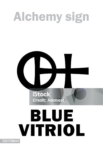 istock Alchemy Alphabet: BLUE VITRIOL (Cupric Vitriol, Vitriol of Cyprus), Copperas of Cuprum (Couperose de cuivre), Roman Vitriol, Bluestone; also: Chalcanthum (Malachite). Copper sulphate: [CuSO₄•5H₂O]. 1321738541