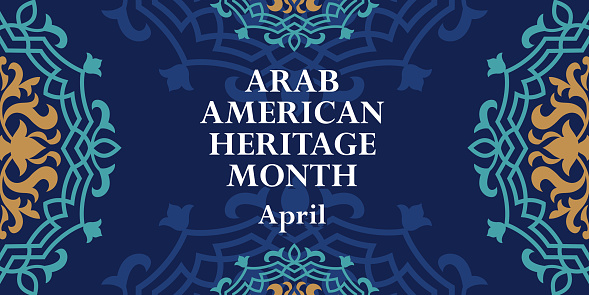 Arab American Heritage Month. Vector banner for social media, poster, greeting card. A national holiday celebrated in April in the United States by people of Arab origin