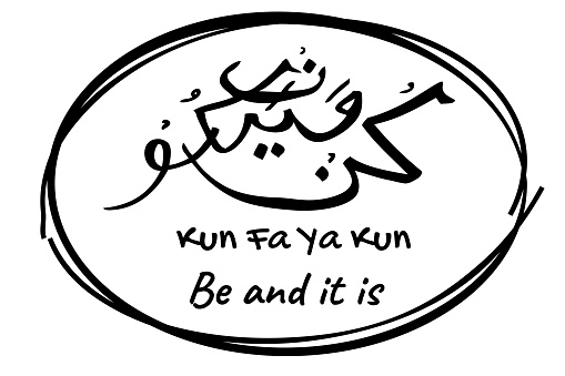 Be and It is in Arabic Language, kun fa ya kun, Vector Hand Draw Sketch Calligraphy