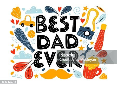 istock Best Dad Ever. Greeting card template, composition with lettering 1333820714