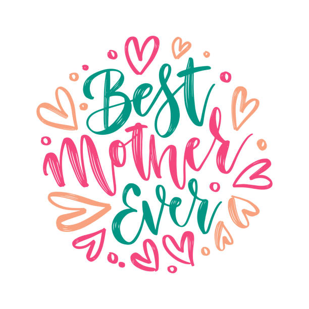 Best Mother Ever - vector hand lettering. Happy Mother s Day brush calligraphy illustration with drawn hearts for greeting card, festival poster etc. Vector round concept. Best Mother Ever - vector hand lettering. Happy Mother s Day brush calligraphy illustration with drawn hearts for greeting card, festival poster etc. Vector round concept mother backgrounds stock illustrations