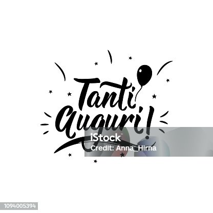 istock Best wishes in Italian. Ink illustration with hand-drawn lettering. Tanti Auguri 1094005394