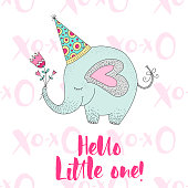 Hello little one. Birthday vector illustration with cartoon cute elephant.