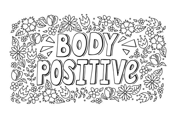 Body Positive word with floral pattern in doodle sketch style vector illustration Body Positive word with floral pattern in doodle sketch style vector illustration quote coloring pages stock illustrations