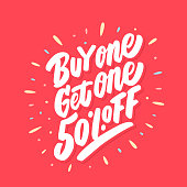 Buy one get one 50 percent off. Vector lettering.