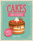 Cakes and desserts, vector confectionery sweets free delivery. Pastry bakery and patisserie production. Sweet cake or cupcake with strawberry, nuts, cream and chocolate topping retro grunge poster