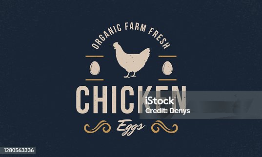 istock Chicken Eggs logo. Chicken eggs logo, emblem, poster with hen and eggs silhouette. Vintage typography. Graphic emblem for grocery store, meat shop. Vector illustration 1280563336