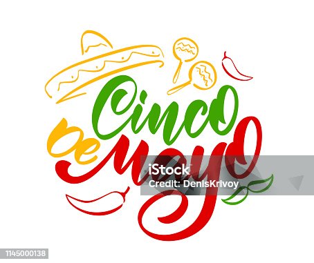 istock Colorful Handwritten calligraphic type lettering of Cinco De Mayo with hand drawn sombrero, maracas and pepper 1145000138