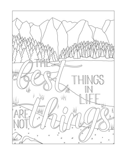 Coloring book page with mountain and lake scenery Coloring book page with mountain and lake scenery, Adult antistress drawing with adventure quote Best things in life are not things. Black and white hand drawn doodle for coloring book quote coloring pages stock illustrations