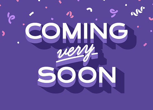 Coming Very Soon Message Sign