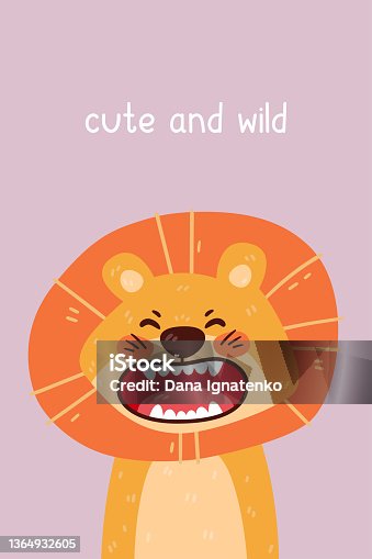 istock Cute lion roaring portrait and cute and wild quote. Vector illustration with simple animal character isolated on background. Design for birthday invitation, baby shower, card, poster, clothing. 1364932605