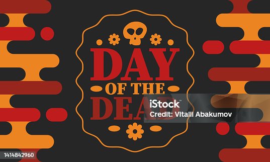 istock Day of the Dead in November. A holiday dedicated to the memory of the dead. Celebrate annual in Mexico and other Latin American countries. Mexican and Hispanic tradition pattern and texture with skull. Vector poster 1414842960