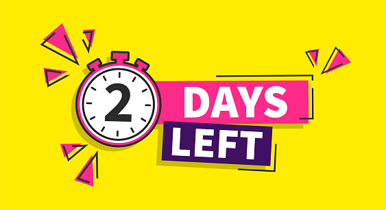 2 Days left banner on yellow background. Time icon. Count time sale. Vector stock illustration.