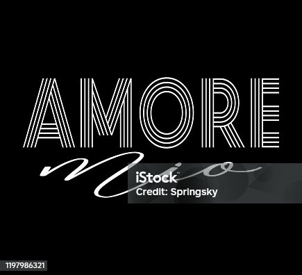 istock Decorative Amore Mio (My Love in Italian) Text for Fashion and Poster Prints 1197986321