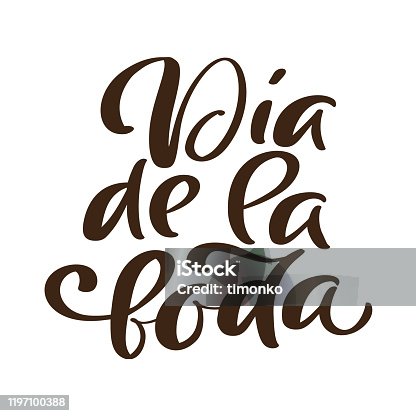 istock Dia de la boda Spanish calligraphic text wedding day. Handwritting vector Spanish phrase. Stylish, modern calligraphy for design of brochure, poster, banner, invitation 1197100388
