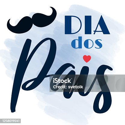 istock Dia dos Pais - Fathers Day lettering on portuguese. Brazil celebration card for dad. Vector illustration for banners, flyers, greeting cards 1258019541