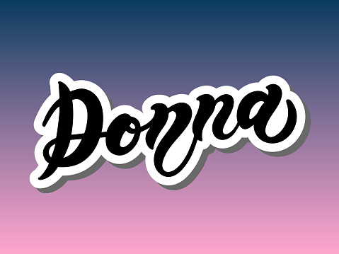 Donna. Woman's name. Hand drawn lettering