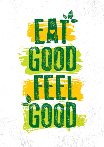 Eat Good Feel Good. Nutrition Healthy Food Motivation Poster Template. Creative Vector Eco Green Design Element. Organic Bio Concept On Natural Rough Background food borders stock illustrations